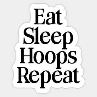 Eat Sleep Hoops Repeat Sticker